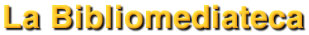 Il Centro MultiMediale: la Bibliomediateca